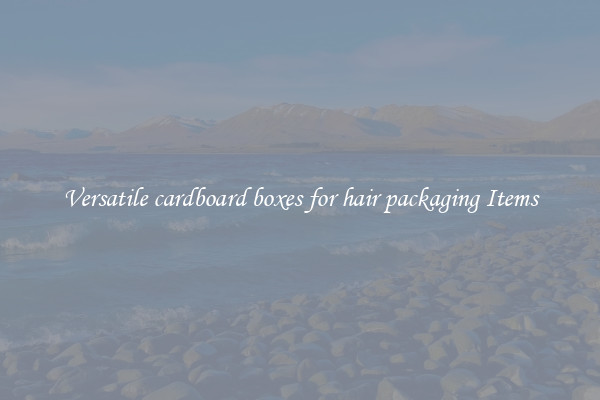 Versatile cardboard boxes for hair packaging Items
