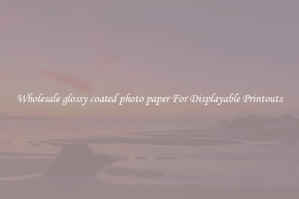 Wholesale glossy coated photo paper For Displayable Printouts