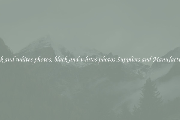 black and whites photos, black and whites photos Suppliers and Manufacturers