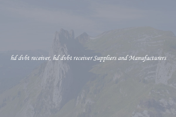 hd dvbt receiver, hd dvbt receiver Suppliers and Manufacturers