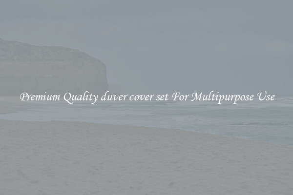 Premium Quality duver cover set For Multipurpose Use