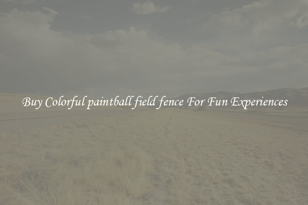 Buy Colorful paintball field fence For Fun Experiences