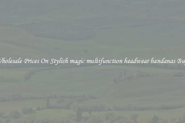 Wholesale Prices On Stylish magic multifunction headwear bandanas Buys
